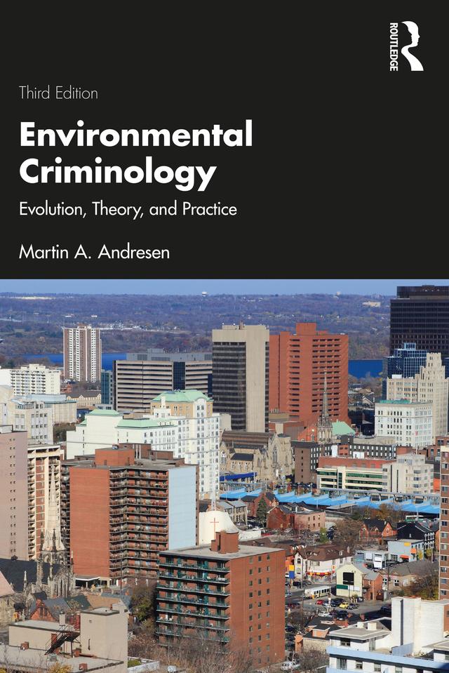 Environmental Criminology by Martin A. Andresen