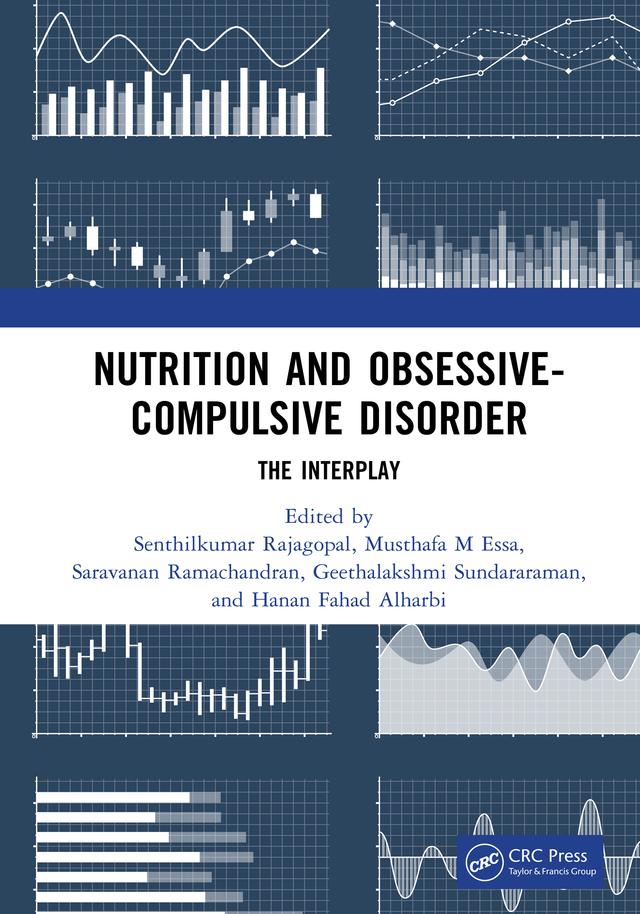 Nutrition and Obsessive-Compulsive Disorder by Geethalakshmi Sundararaman, Hanan Fahad Alharbi, M. Mohamed Essa, Saravanan Ramachandran, Senthilkumar Rajagopal