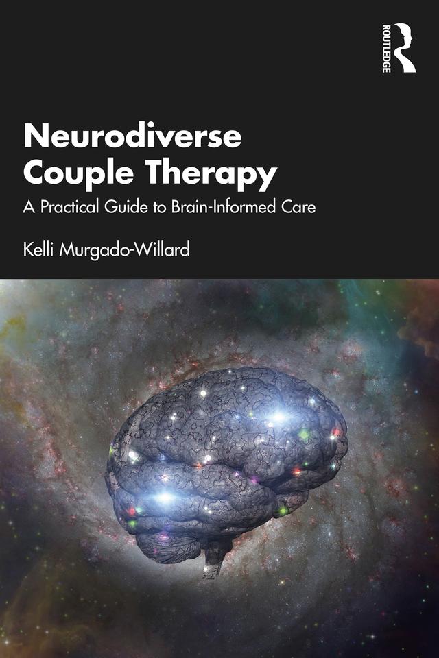 Neurodiverse Couple Therapy by Kelli Murgado-Willard
