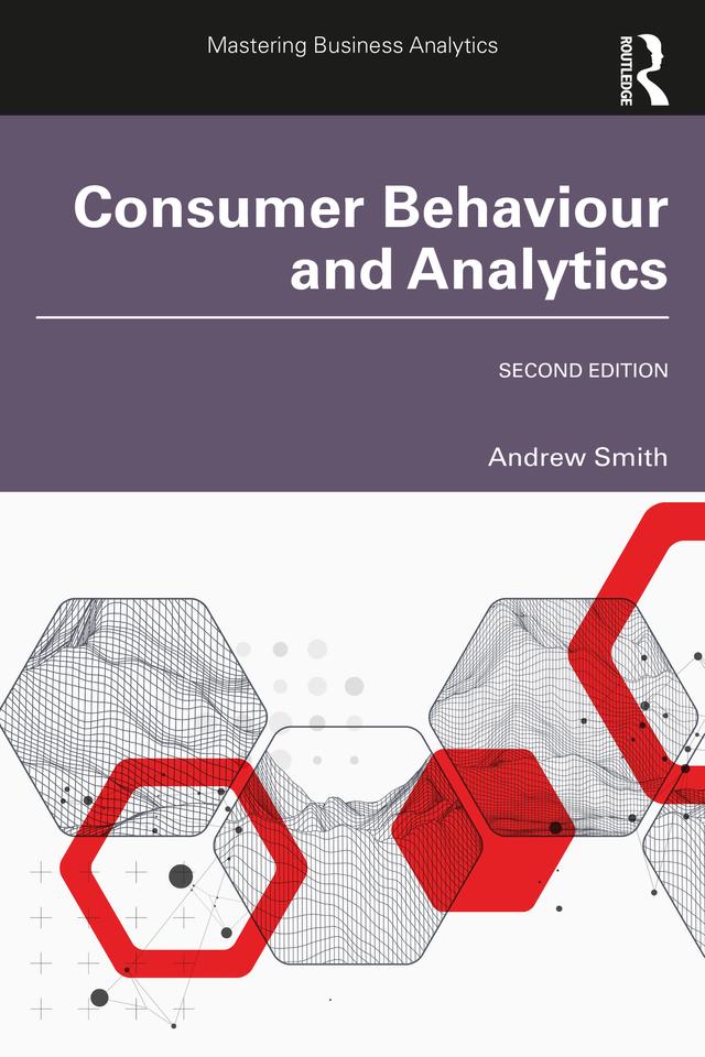 Consumer Behaviour and Analytics by Andrew Smith