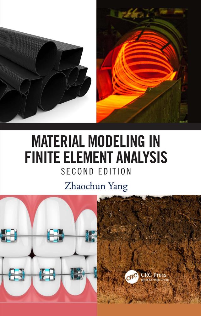 Material Modeling in Finite Element Analysis by Zhaochun Yang
