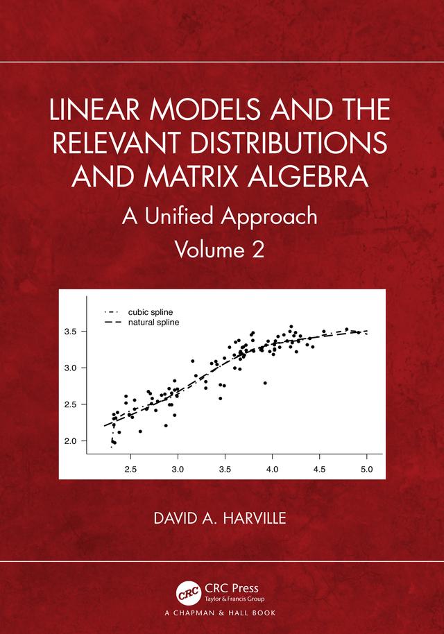Linear Models and the Relevant Distributions and Matrix Algebra by David A. Harville