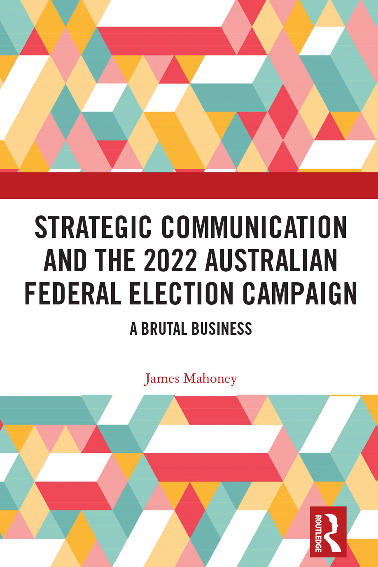 Strategic Communication and the 2022 Australian Federal Election Campaign