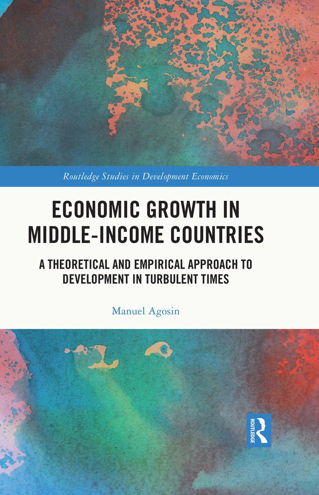 Economic Growth in Middle-Income Countries by Manuel Agosin