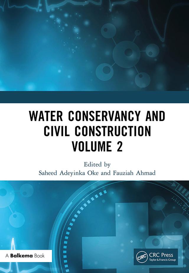Water Conservancy and Civil Construction Volume 2 by Fauziah Ahmad, Saheed Adeyinka Oke
