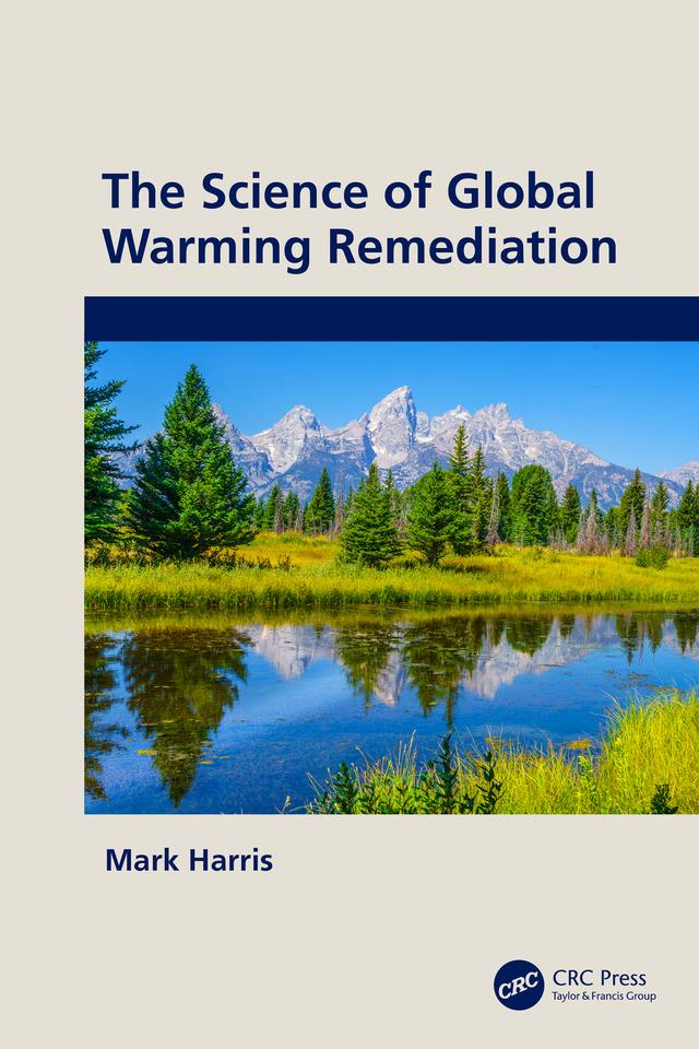 The Science of Global Warming Remediation by Mark Harris