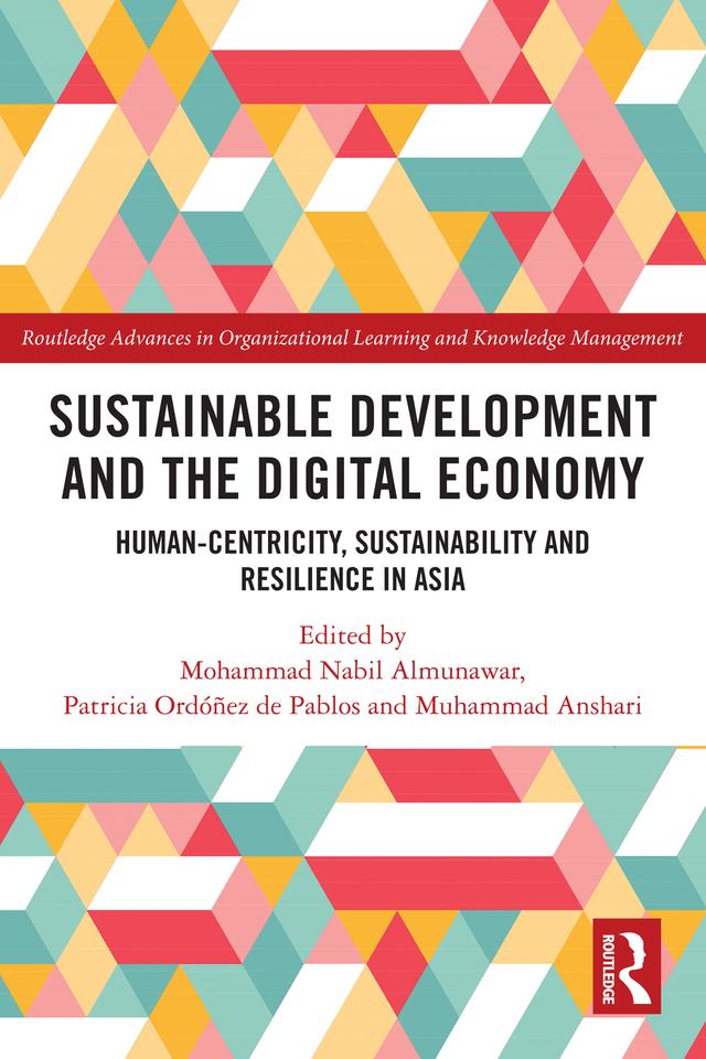 Sustainable Development and the Digital Economy by Mohammad Nabil Almunawar, Muhammad Anshari, Patricia Ordóñez de Pablos