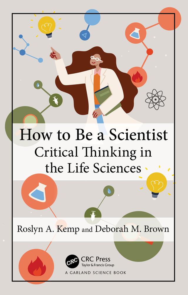 How to Be a Scientist by Deborah M. Brown, Roslyn A. Kemp