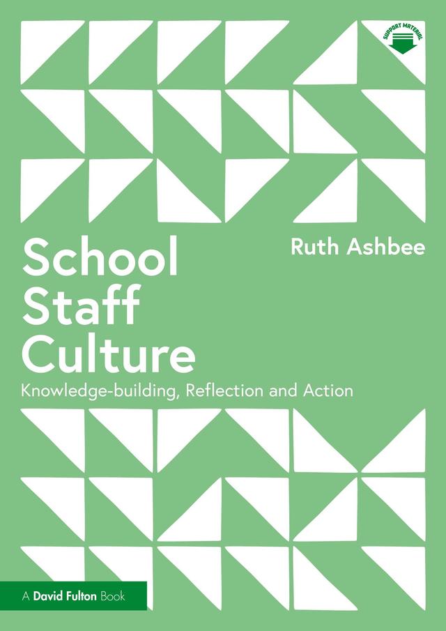 School Staff Culture by Ruth Ashbee