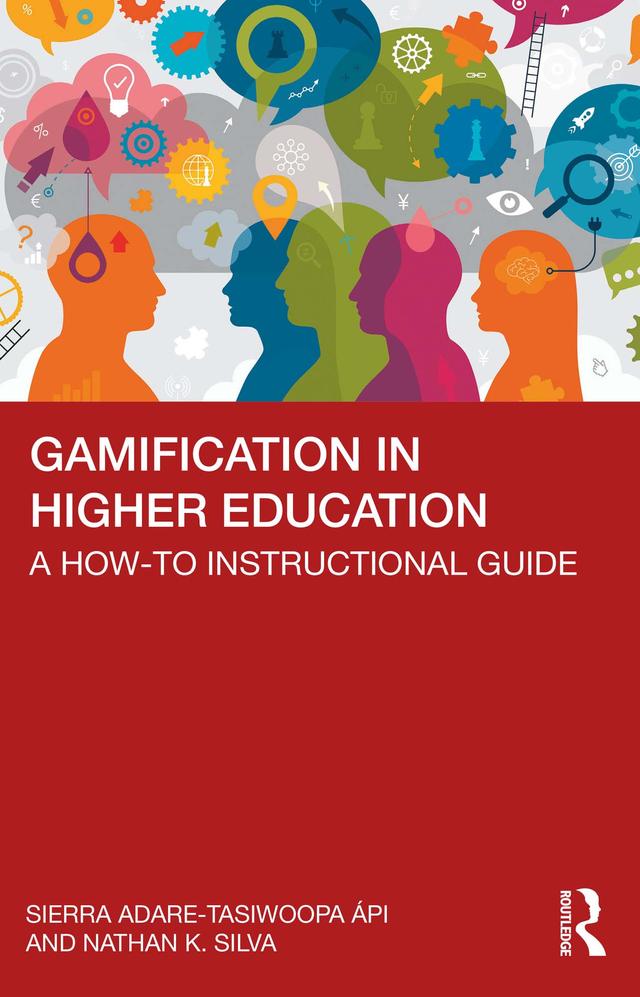 Gamification in Higher Education by Nathan Silva, Sierra Adare-Tasiwoopa ápi
