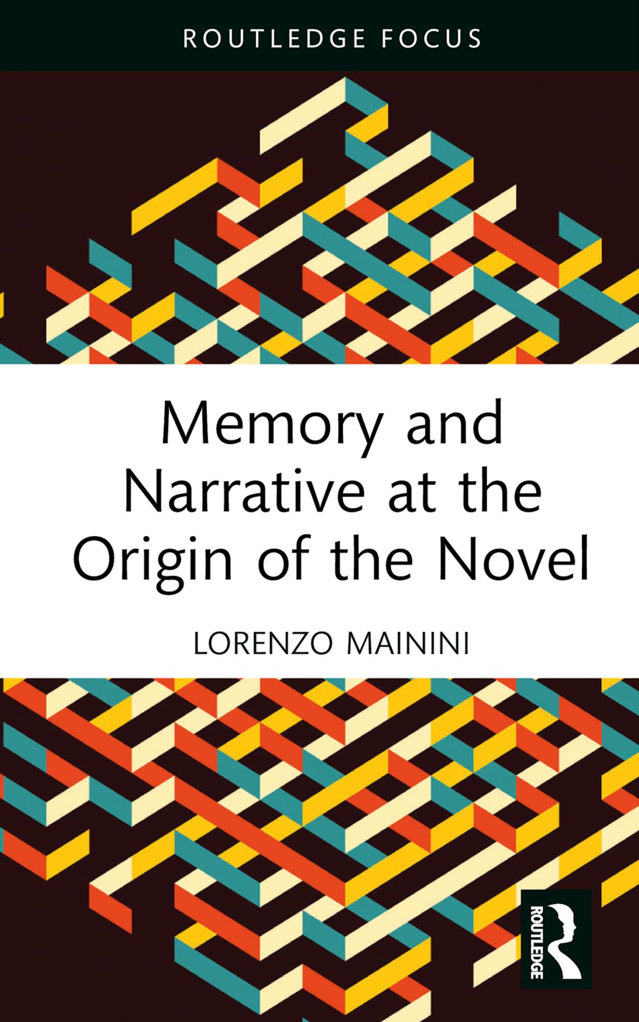 Memory and Narrative at the Origin of the Novel