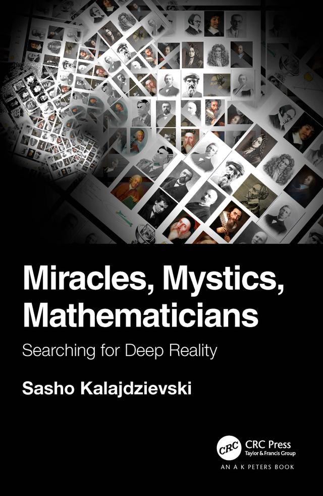 Miracles, Mystics, Mathematicians by Sasho Kalajdzievski
