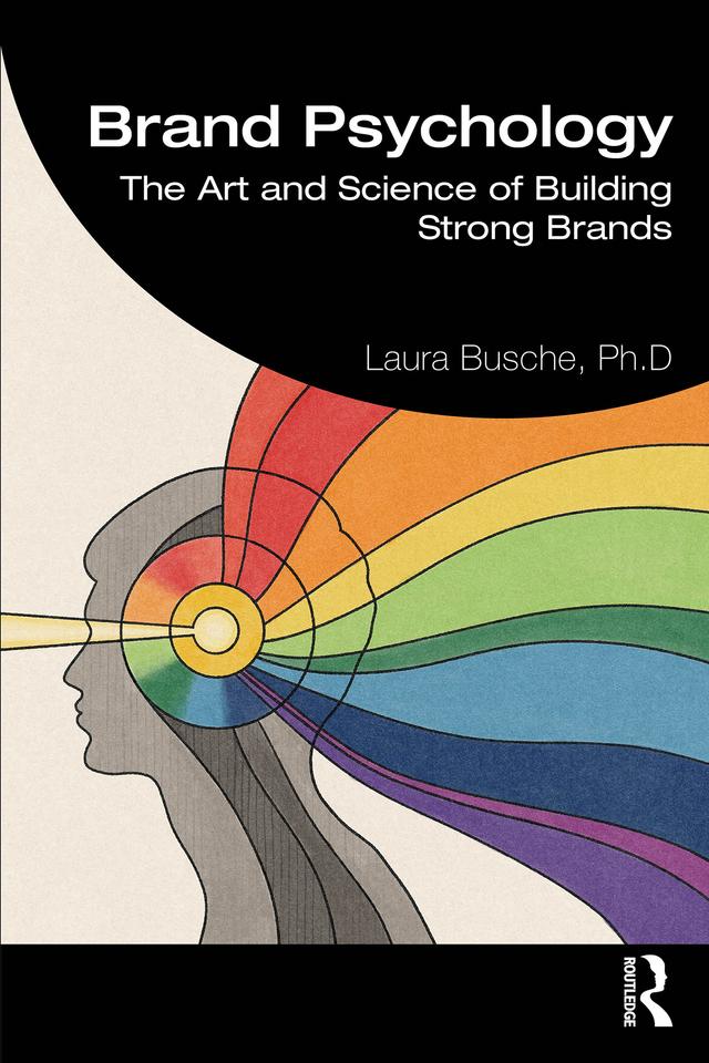 Brand Psychology by Laura Busche
