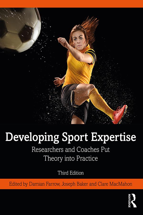 Developing Sport Expertise by Clare MacMahon, Damian Farrow, Joseph Baker