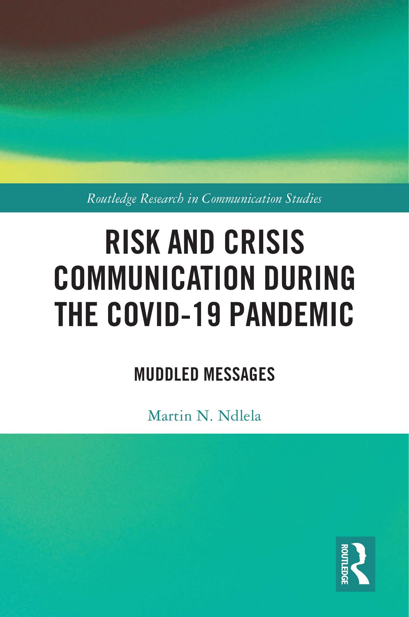 Risk and Crisis Communication During the COVID-19 Pandemic
