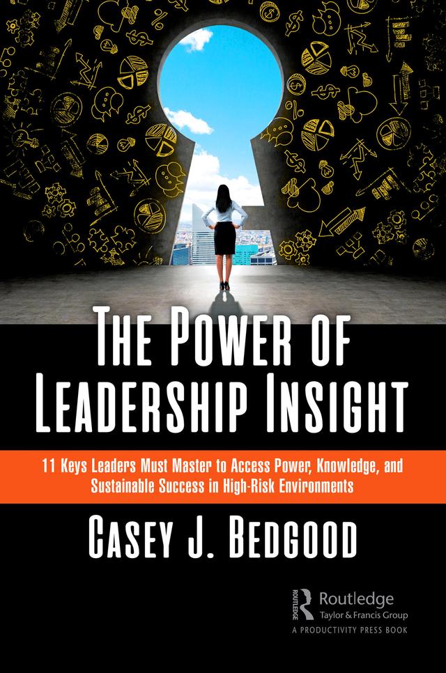The Power of Leadership Insight by Casey J. Bedgood