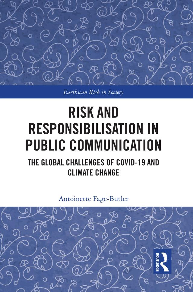 Risk and Responsibilisation in Public Communication by Antoinette Fage-Butler