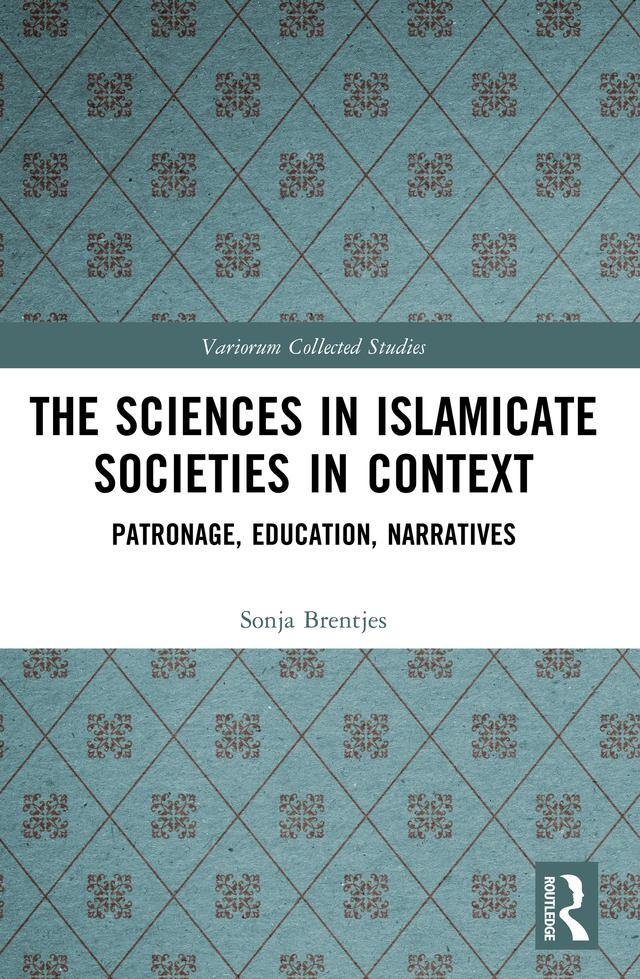 The Sciences in Islamicate Societies in Context by Sonja Brentjes