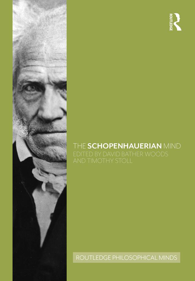 The Schopenhauerian Mind by David Bather Woods, Timothy Stoll