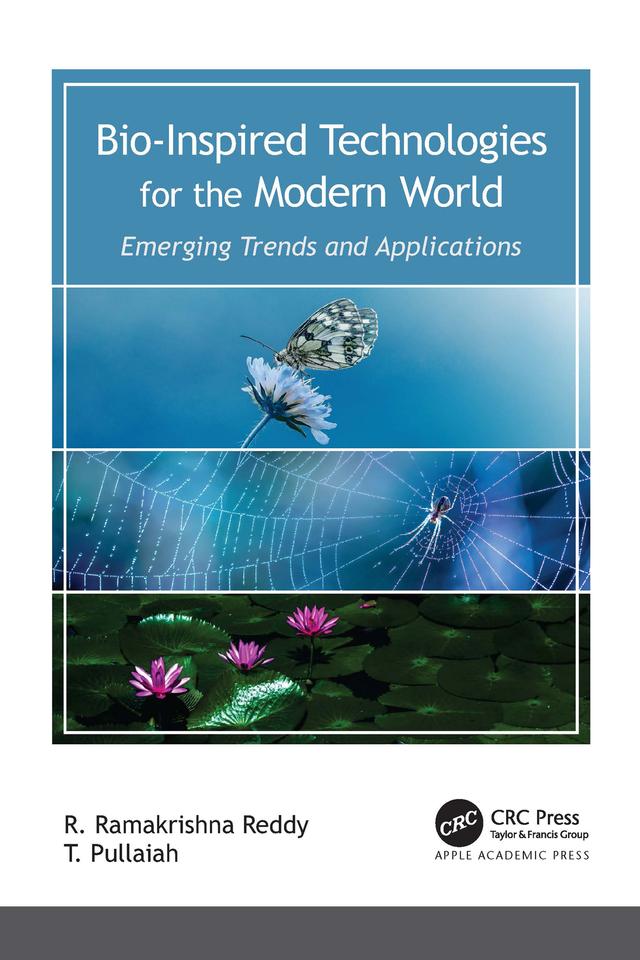 Bio-Inspired Technologies for the Modern World by R. Ramakrishna Reddy, T. Pullaiah