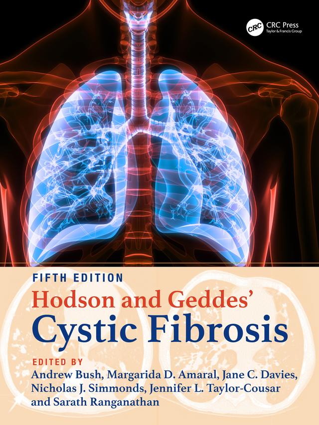 Hodson and Geddes' Cystic Fibrosis by Andrew Bush, Jane C. Davies, Jennifer L. Taylor-Cousar, Margarida D. Amaral, Nicholas J. Simmonds, Sarath C. Ranganathan