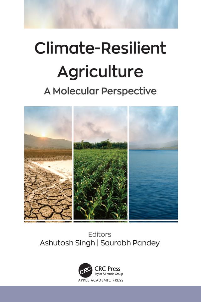 Climate-Resilient Agriculture by Ashutosh Singh, Saurabh Pandey
