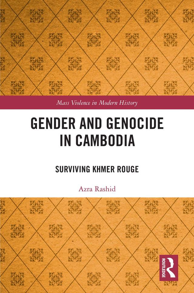 Gender and Genocide in Cambodia by Azra Rashid