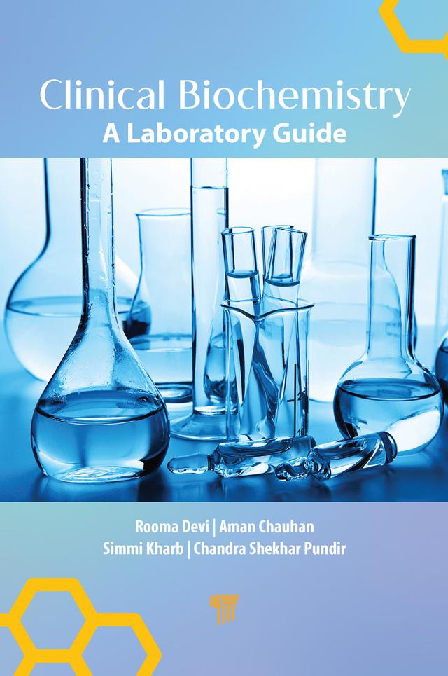 Clinical Biochemistry by Aman Chauhan, Chandra Shekhar Pundir, Rooma Devi, Simmi Kharb