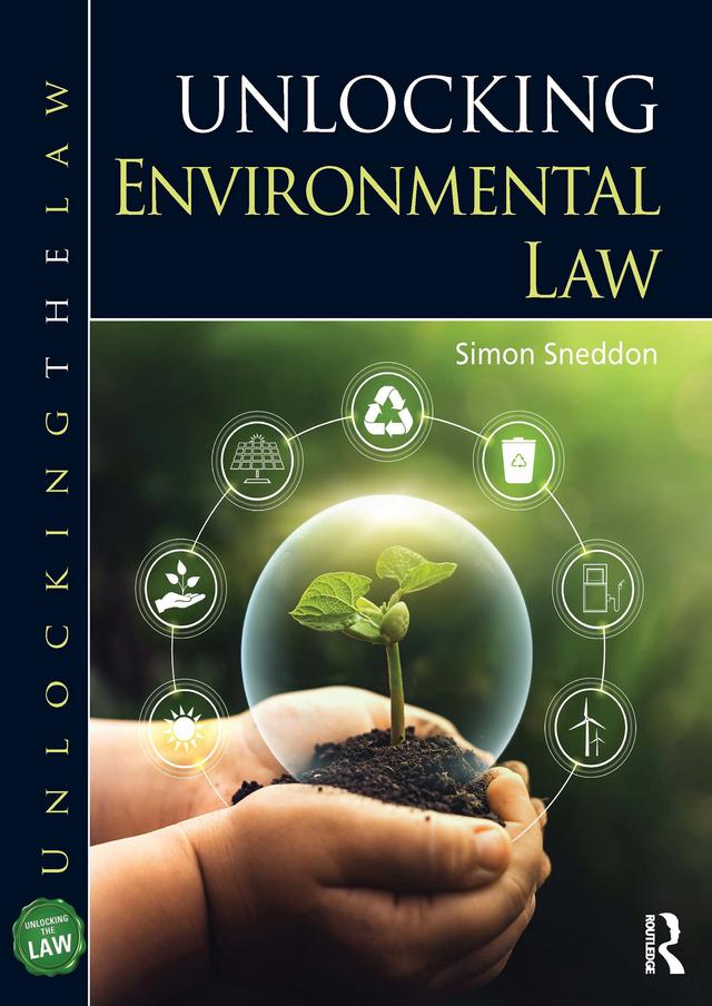 Unlocking Environmental Law by Simon Sneddon