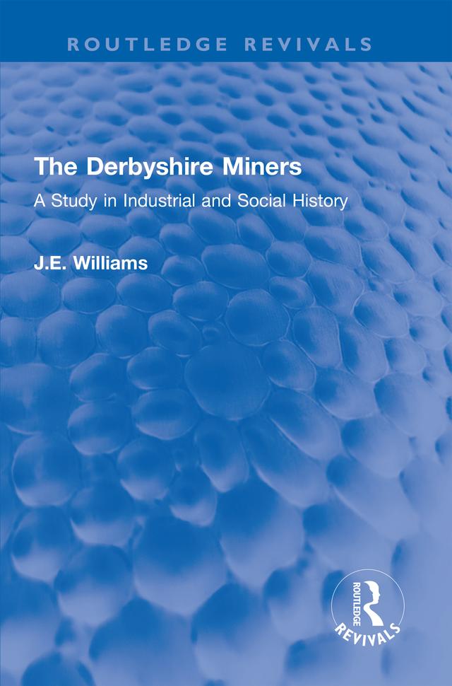 The Derbyshire Miners by J.E. Williams