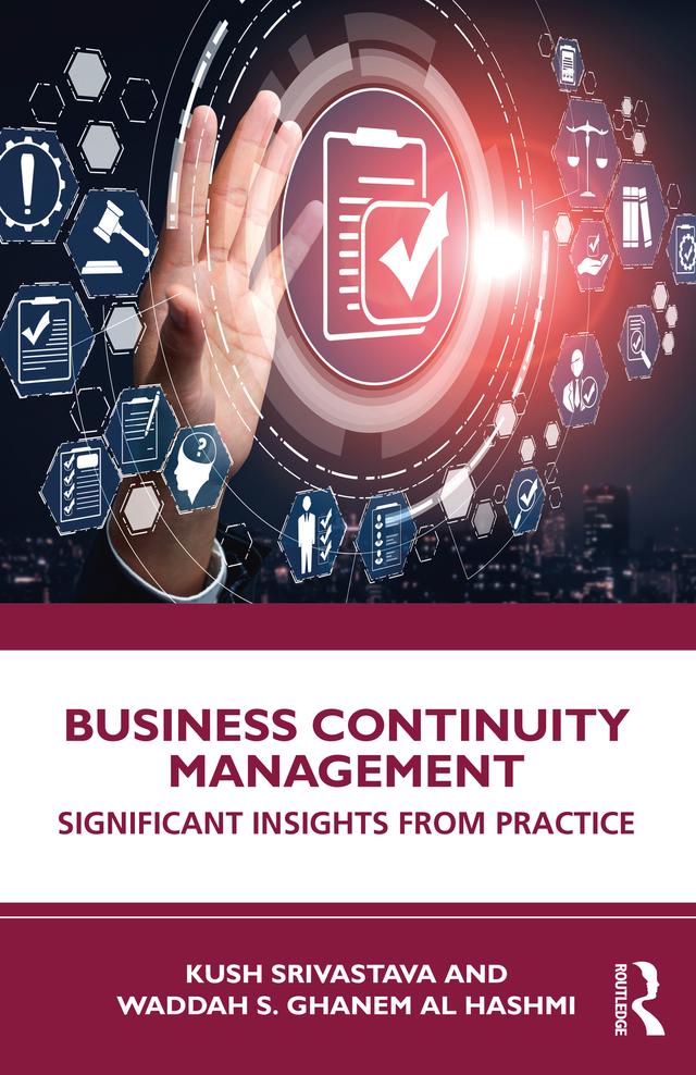Business Continuity Management by Kush Srivastava, Waddah S Ghanem Al Hashmi