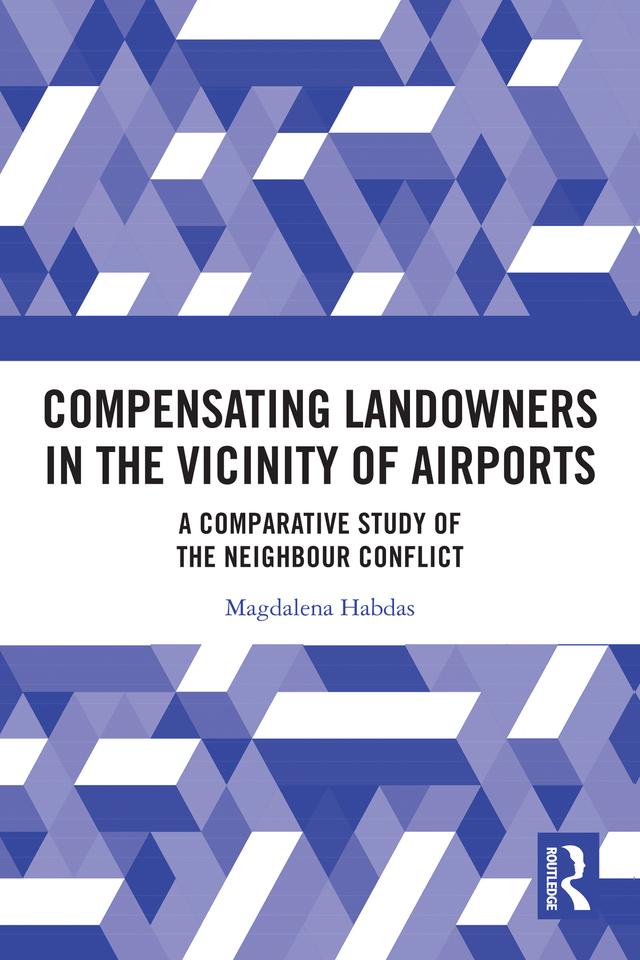 Compensating Landowners in the Vicinity of Airports by Magdalena Habdas