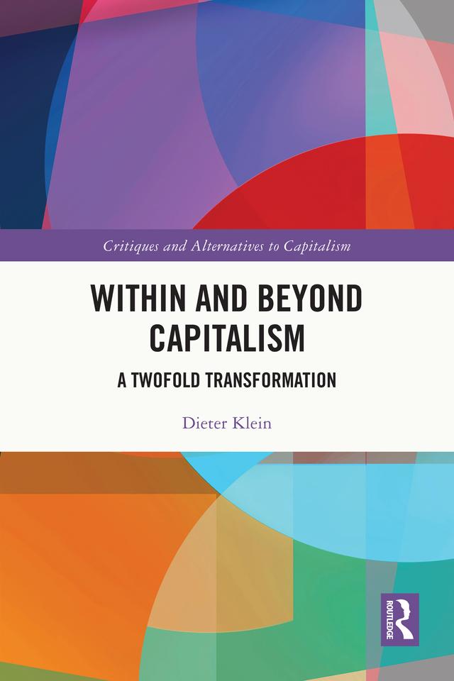 Within and Beyond Capitalism by Dieter Klein