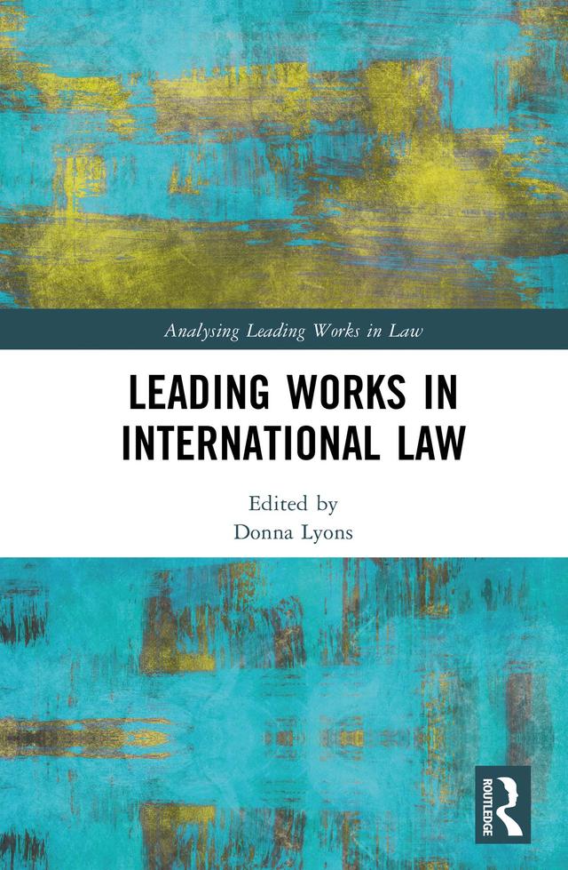 Leading Works in International Law by Donna Lyons