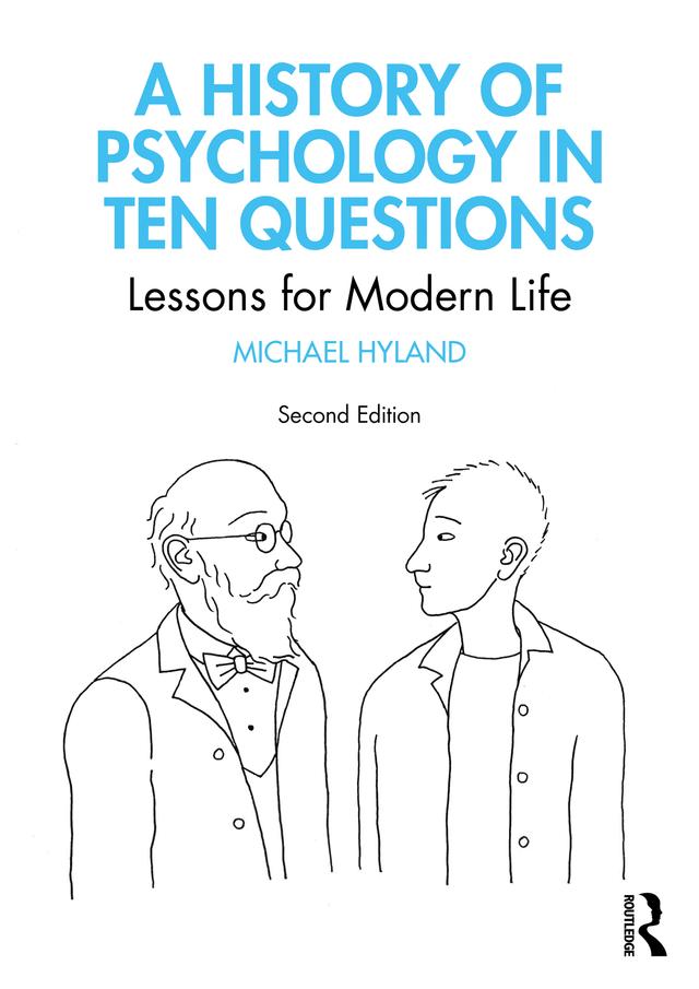 A History of Psychology in Ten Questions by Michael Hyland
