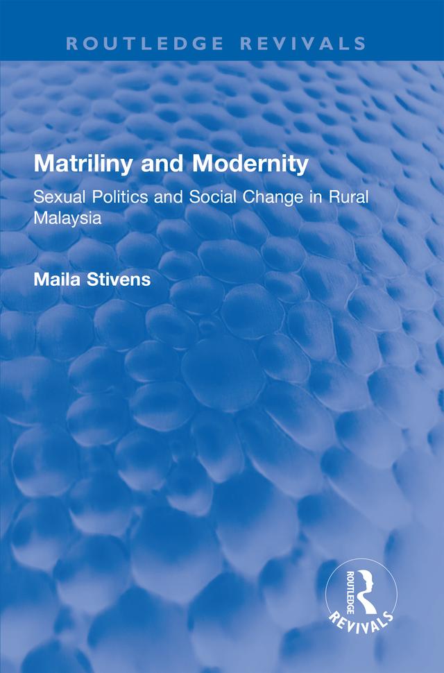 Matriliny and Modernity by Maila Stivens