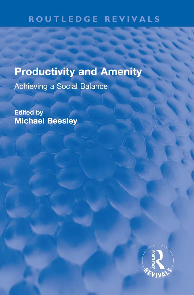 Productivity and Amenity by Michael Beesley