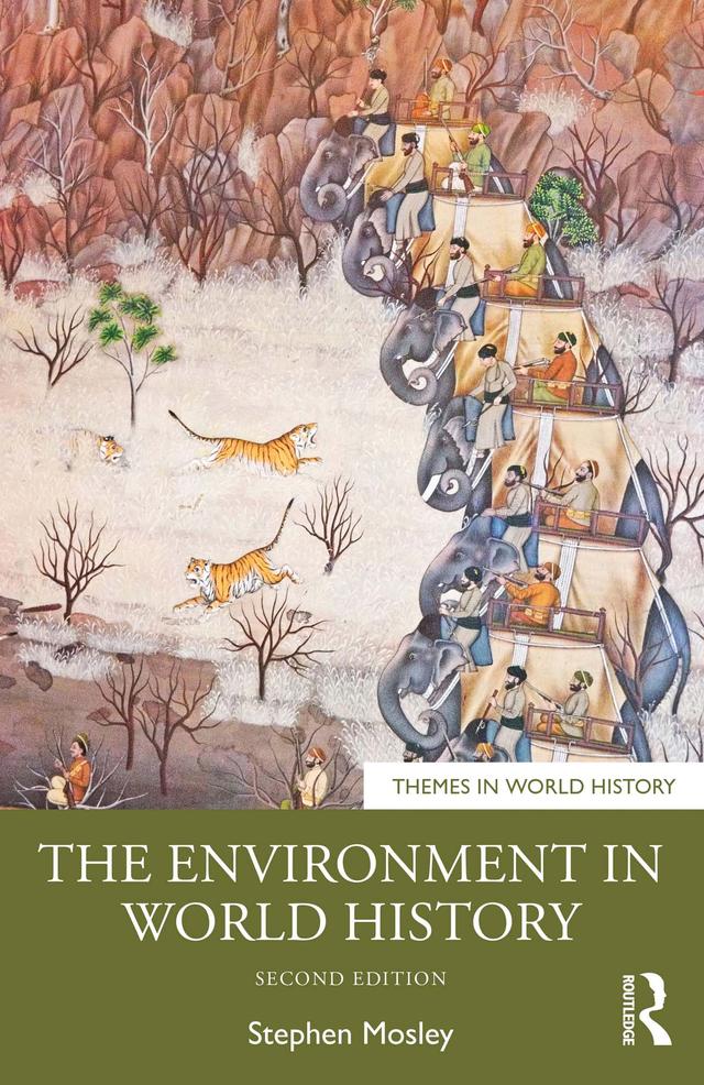 The Environment in World History by Stephen Mosley