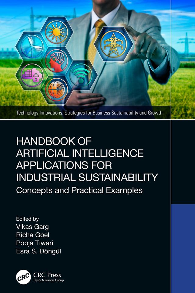 Handbook of Artificial Intelligence Applications for Industrial Sustainability by Esra S. Döngül, Pooja Tiwari, Richa Goel, Vikas Garg