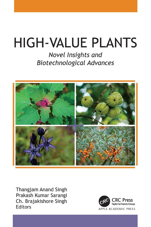 High-Value Plants by Ch. Brajakishore Singh, Prakash Kumar Sarangi, Thangjam Anand Singh
