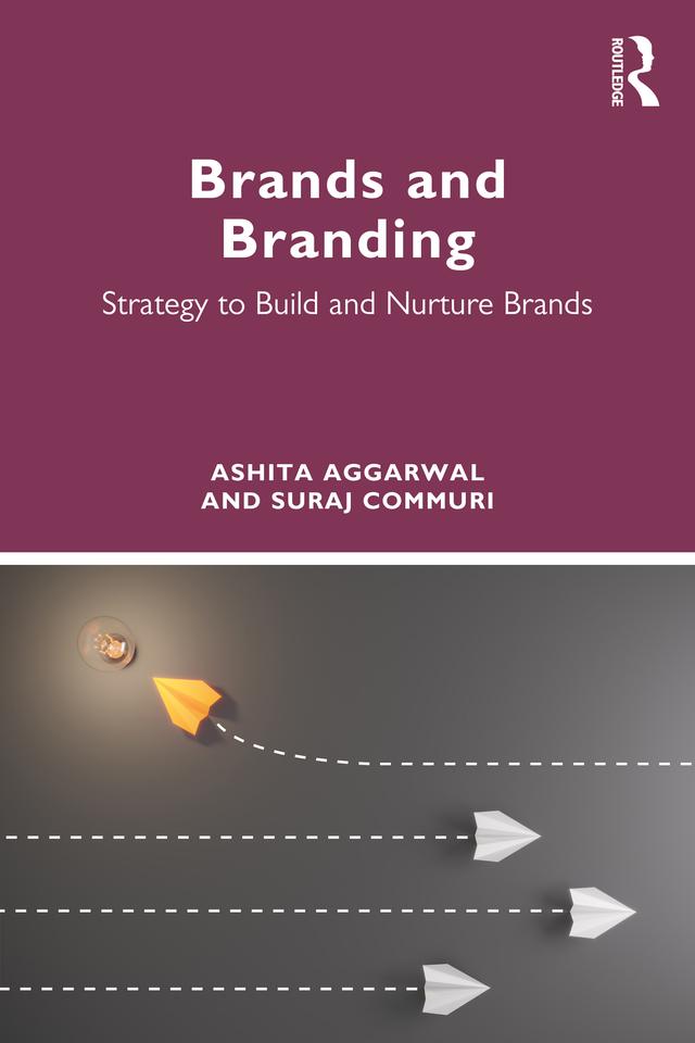 Brands and Branding by Ashita Aggarwal, Suraj Commuri