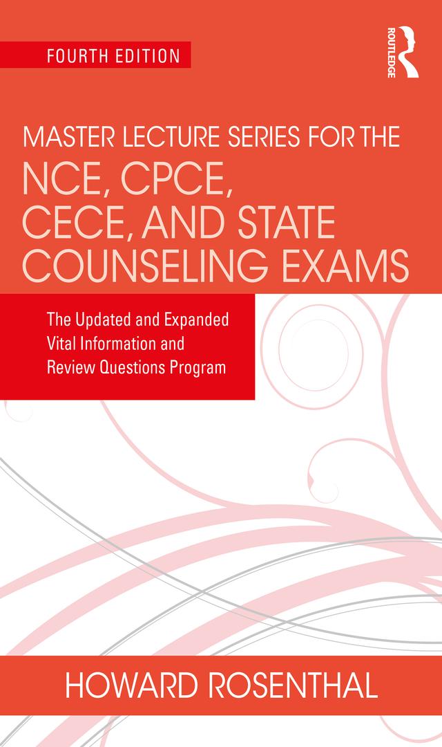 Master Lecture Series for the NCE, CPCE, CECE, and State Counseling Exams by Howard Rosenthal, Unknown Author