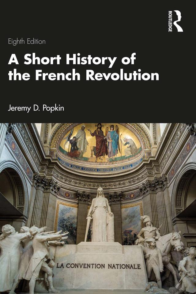 A Short History of the French Revolution by Jeremy D. Popkin