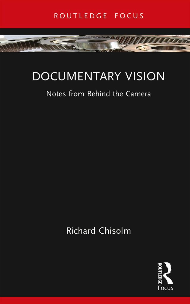 Documentary Vision by Richard Chisolm