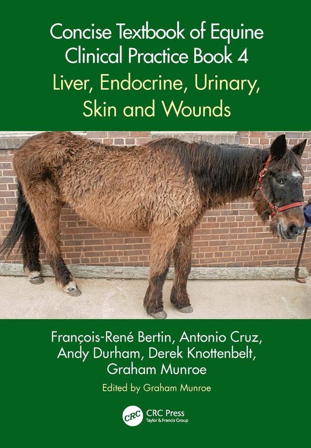 Concise Textbook of Equine Clinical Practice Book 4 by Andy Durham, Antonio Cruz, Derek Knottenbelt, François-René Bertin, Graham Munroe