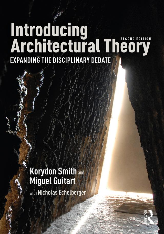 Introducing Architectural Theory by Korydon Smith, Miguel Guitart