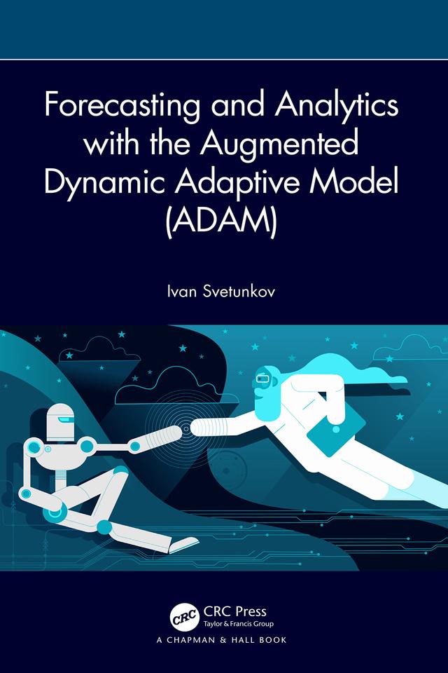 Forecasting and Analytics with the Augmented Dynamic Adaptive Model (ADAM) by Ivan Svetunkov