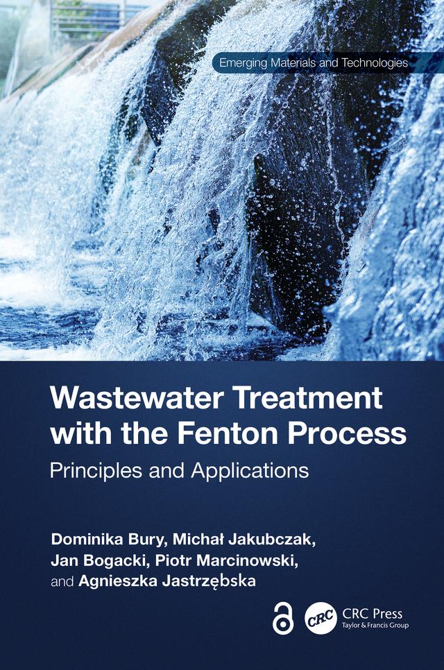 Wastewater Treatment with the Fenton Process by Agnieszka Jastrzębska, Dominika Bury, Jan Bogacki, Michał Jakubczak, Piotr Marcinowski