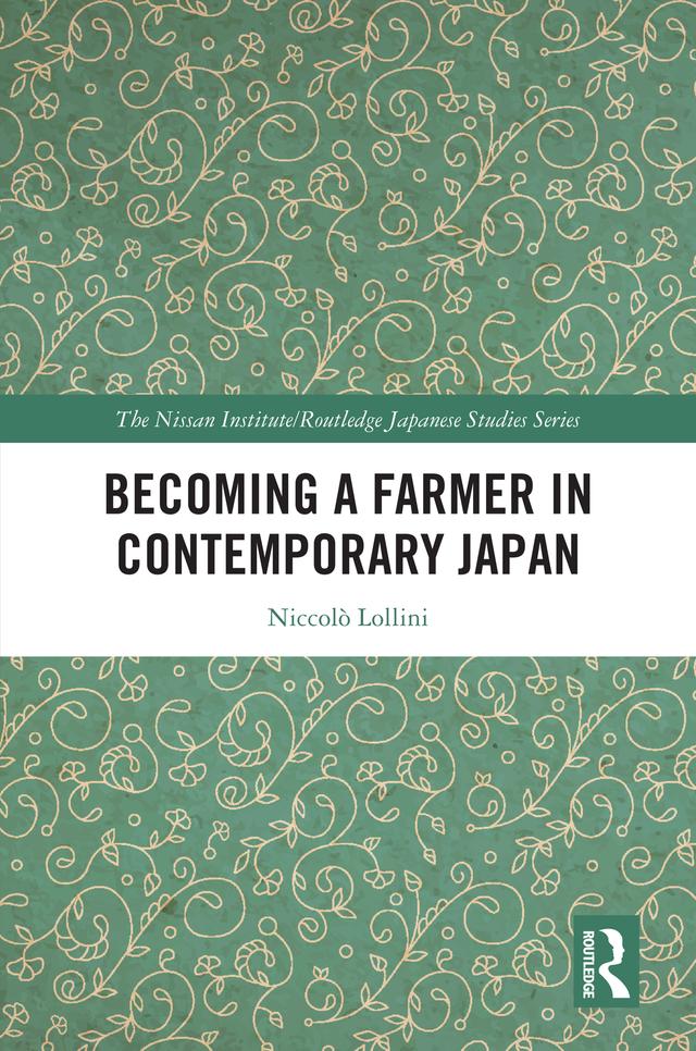 Becoming a Farmer in Contemporary Japan by Niccolò Lollini