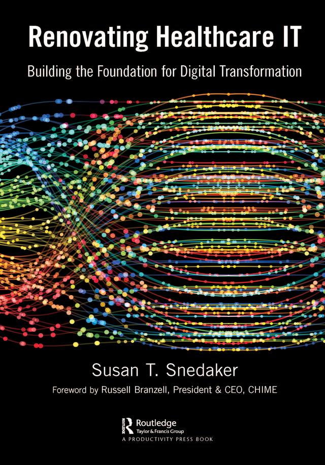 Renovating Healthcare IT by Susan Snedaker